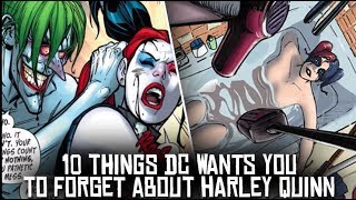 10 Things DC Wants You To FORGET About Harley Quinn!