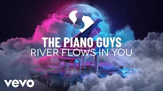 The Piano Guys - River Flows In You (Visualizer) ft. Eli Nelson