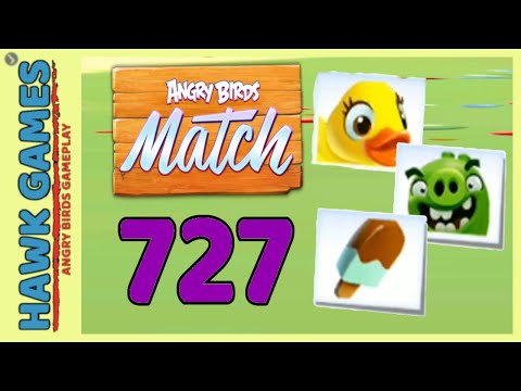 Angry Birds Match ⭐ Level 727 Hard - Walkthrough, No Boosters