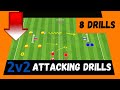 🎯 8 Amazing Soccer Drills: 2v2 Attacking Skill Practice (2021)