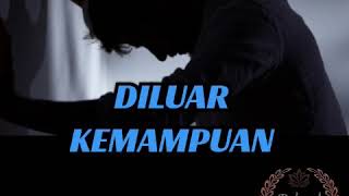 Download lagu #Ukays-Di luar kemampuanku mp3