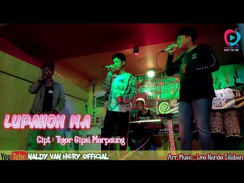 ORANG BATAK BERSUARA TINGGI||LUPAHON MA-TRIAMOR||COVER LAPOSIBOAN GOAR