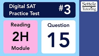 Download Lagu Digital SAT 3, Reading Module 2H, Question 15 (passage) Thumbnail
