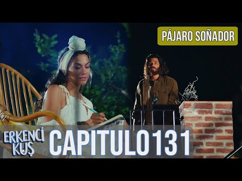 Pájaro soñador - Capitulo 131 (Audio Español) | Erkenci Kuş