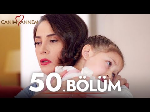 Canım Annem - 50. Bölüm