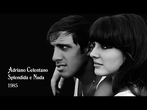 Adriano Celentano - Splendida e Nuda (1985)