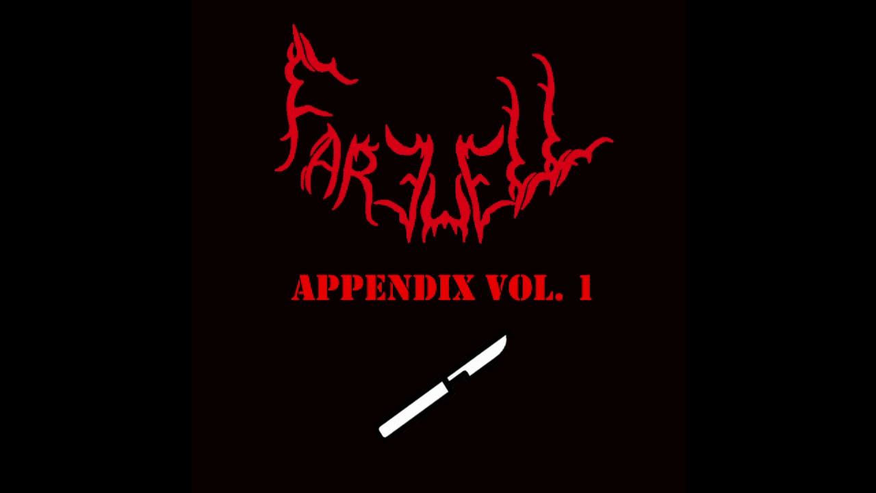 Farewell - Appendix Vol. 1