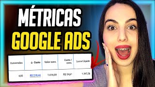 Principais Mtricas Google Ads: Como Personalizar as Colunas Para Anlise de Mtricas