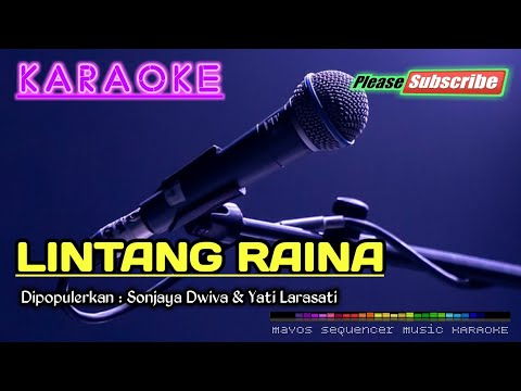 LINTANG RAINA -Sonjaya Dwiva & Yati Larasati- KARAOKE