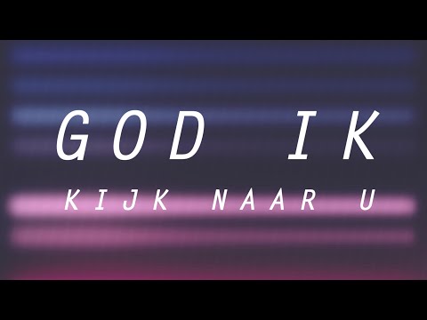 God ik kijk naar U - Sarah Ben Hamida & Hanne de Vries - Lyric Video