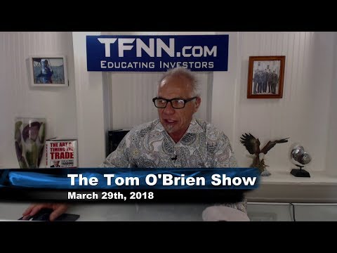 March 29th Tom O'Brien Show on TFNN - 2018