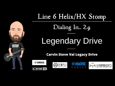 Line 6 Helix - Dialing In.. The Legendary Drive (Steve Vai Legacy Drive)