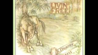 Livin' Free [1974] - The Country Grass
