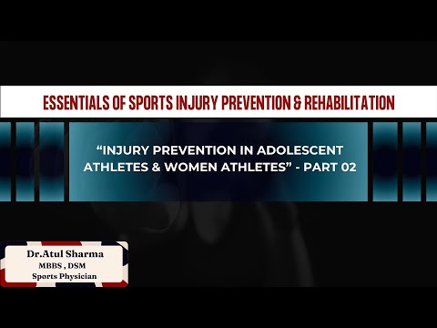 31. “Injury prevention in adolescent athletes & Women athletes” - Part 02 thumbnail