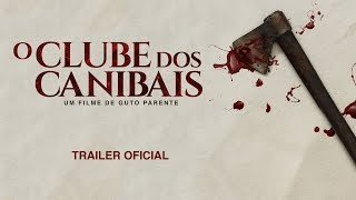 O Clube dos Canibais | Trailer Oficial