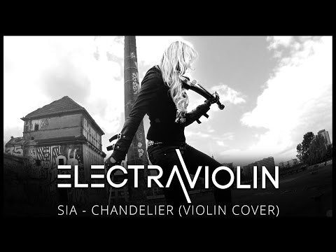 Sia - Chandelier (Violin Cover by Electra Violin)