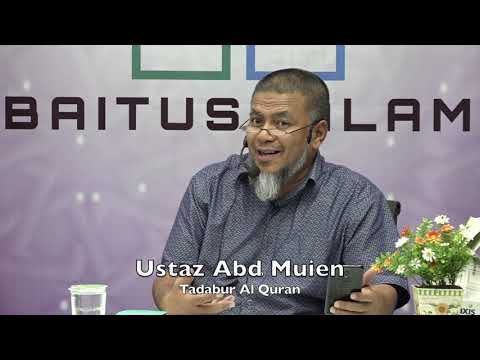 20190626 Ustaz Abd Muien : Tadabur Al Quran