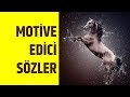 Motivasyon Videoları | Motive Edici Sözler 2