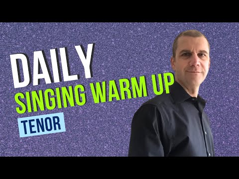 Daily Singing Warm Up - Tenor Range