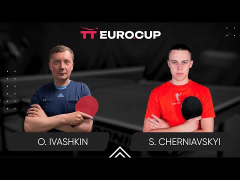 11:10 Oleksandr Ivashkin  - Serhii Cherniavskyi 16.07.2024 TT Euro.Cup Ukraine STAR. TABLE 4