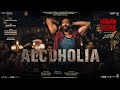 Alcoholia:Vikram Vedha | Hrithik Roshan, Saif Ali Khan | Vishal-Sheykhar, Manoj M |Snigdhajit,Ananya