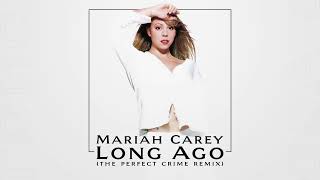 Mariah Carey - Long Ago (The Perfect Crime Remix)