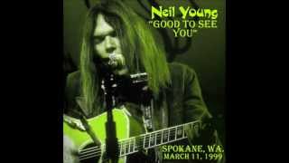Neil Young- &quot;Good to See You&quot; Live in Spokane, Wa. on 3-11-99