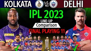 IPL 2023 | Kolkata Knight Riders Vs Delhi Capitals Match Playing 11 | KKR Vs DC IPL 2023 | DC Vs KKR