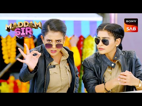 Karishma और Haseena ने मिलकर दिखाया लोगो को अपना भौकाल | Maddam Sir | Best Of Karishma & Haseena