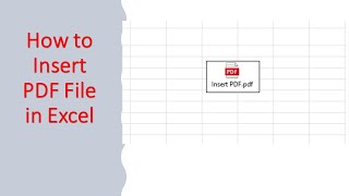 How to Insert PDF File in Excel
