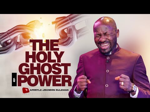 (Audio Message)🎙️THE HOLY GHOST AND POWER🕊️🔥 By Apostle Johnson Suleman
