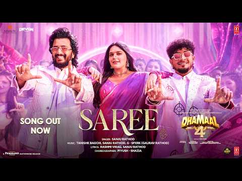 Dhamaal 4: SAREE MV | Sanju Rathod, Tanishk | Ajay Devgn, Ritiesh Deshmukh, Anjali, Arshad, Jaaved — Dhamaal 4