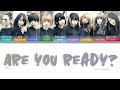 BiS - Are you ready? (Color Coded Lyrics)