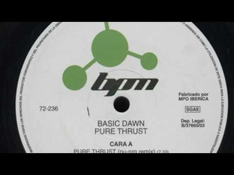Basic Dawn - Pure Thrust (Nu NRG remix) (HD)