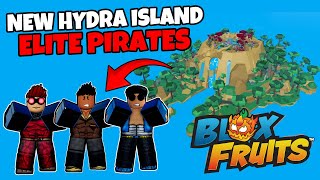 Elite Pirates Spawn Locations at New Hydra Island - Blox Fruits Guide 2025