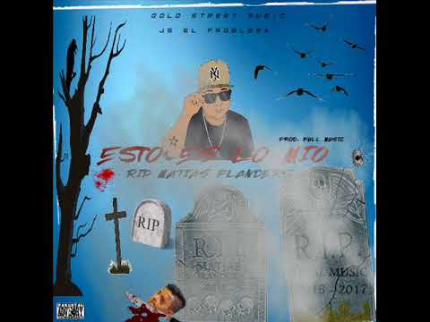 Js El Problema - Esto Es Lo Mio (Rip Matias Flaments) (Respuesta) (Prod By. Full Music)
