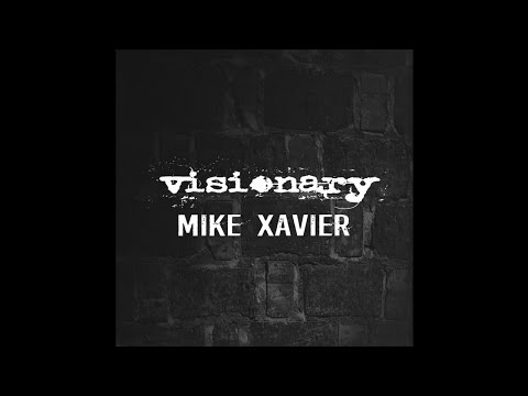 Mike Xavier - Sunshine - Visionary Mixtape