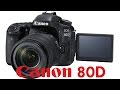 Canon 80D Overview Tutorial
