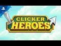 Clicker Heroes – Launch Trailer | PS4