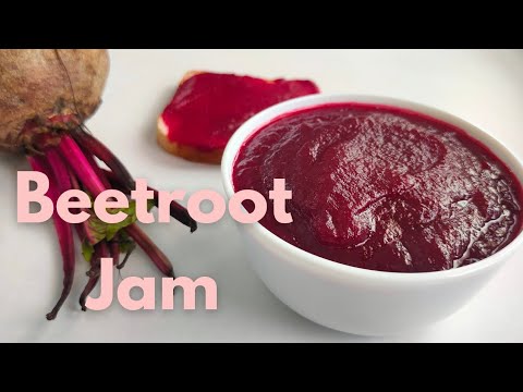 Homemade Beetroot Jam Recipe | How to make beetroot jam at home