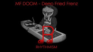 MF DOOM - Deep Fried Frenz Lyrics
