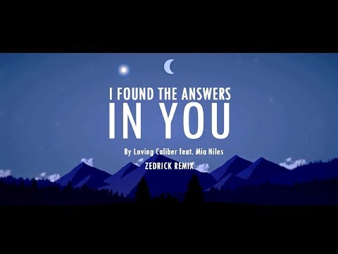 I Found The Answers In You - By Loving Caliber feat  Mia Niles [Zedrick Remix]