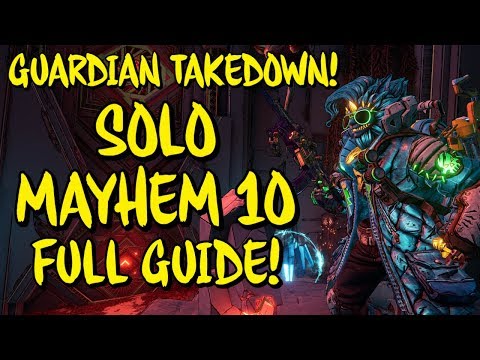 How To: Solo FL4K Guardian Takedown Mayhem 10 Run! Full In-depth Guide [Borderlands 3]