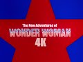 The New Adventures Of Wonder Woman - Opening credits in 4K