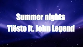 LYRICS | Summer nights - Tiësto ft. John Legend