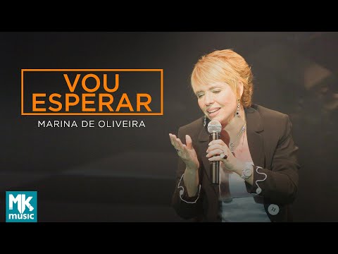 Vou Esperar - Marina de Oliveira
