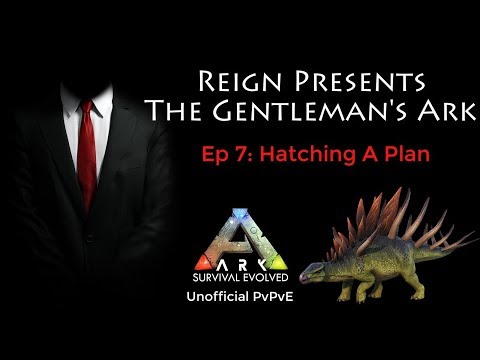 Gentlemans Ark Ep 7: Hatching A Plan