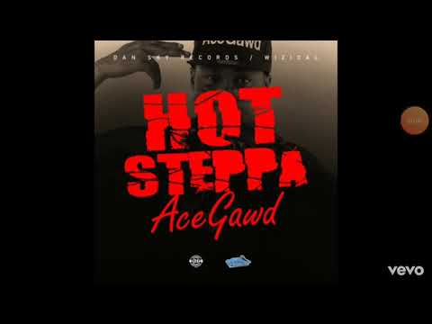 Ace Gawd HOT STEPPA