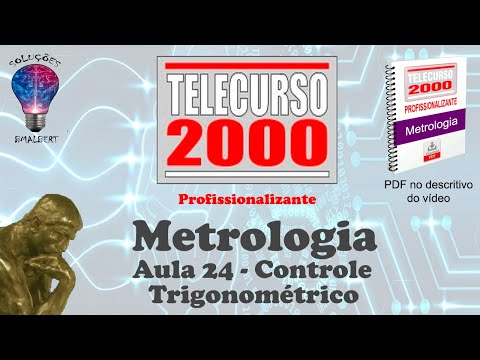 Telecurso 2000 - Metrologia - 24 Controle Trigonométrico