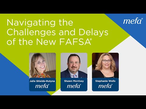 Navigating the Challenges and Delays of the New FAFSA